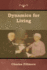 Dynamics for Living