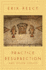 Practice Resurrection: and Other Essays