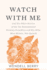 Watch With Me; and Six Other Stories of the Yet-Remembered Ptolemy Proudfoot and His Wife, Miss Minnie, Nee Quinch