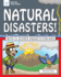 Natural Disasters! : With 25 Science Projects for Kids