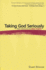 Taking God Seriously