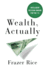 Wealth, Actually: Intelligent Decision-Making for the 1%