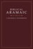 Biblical Aramaic: a Reader and Handbook