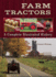 Farm Tractors: a Complete Illustrated History (Companionhouse Books) From 1890 to the Modern Day, How Tractors Changed the Way Farmers Worked