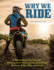 Why We Ride: a Psychologist Explains the Motorcyclist's Mind and the Love Affair Between Rider, Bike, and Road (Companionhouse Books) in-Depth Explanation, Sports Psychology, and the State of Flow