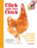 Click With Your Chick: a Complete Chicken Training Course Using the Clicker (Companionhouse) Train Hens to Come When Called, Perch on Your Arm, and Do Tricks, With Positive Reinforcement [Book Only]