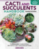 Cacti and Succulents Handbook, Expanded 2nd Edition: the Ultimate Guide to Growing Techniques With a Directory of 300+ Common Species and Varieties