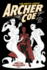 Archer Coe Vol. 2: and the Way to Dusty Death
