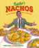 Nacho's Nachos: the Story Behind the World's Favorite Snack