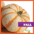 Fall (Bullfrog Books: Watching the Seasons)