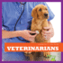 Veterinarians (Bullfrog Books: Community Helpers) (Community Helpers (Bullfrog Books))