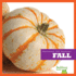 Fall (Bullfrog Books: Watching the Seasons)