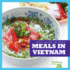 Meals in Vietnam (Bullfrog Books: Meals Around the World)