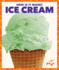 Ice Cream (How is It Made? )