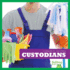 Custodians (Bullfrog Books: Community Helpers)