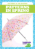 Patterns in Spring (Tadpole: Patterns in the Seasons)