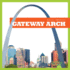 Gateway Arch (Bullfrog Books: Hello, America! )