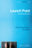 Launch Point: Community Group Mission Guide: Moving Small Groups Into Mission (Missional Engagement)