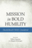 Mission in Bold Humility