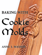 Baking With Cookie Molds
