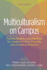Multiculturalism on Campus: Theory, Models, and Practices for Understanding Diversity and Creating Inclusion