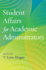 Student Affairs for Academic Administrators (an Acpa Co-Publication)