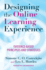 Designing the Online Learning Experience: Evidence-Based Principles and Strategies