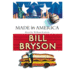 Made in America: an Informal History of the English Language in the United States