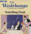 Something Fresh (Blandings Castle Saga)