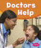 Doctors Help (Our Community Helpers)