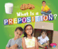 What is a Preposition? (Pebble Plus: Parts of Speech)
