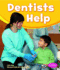 Dentists Help (Our Community Helpers)