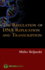 The Regulation of Dna Replication and Transcription