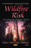 Wildfire Risk: Perceptions and Mitigation Options