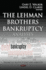 The Lehman Brothers Bankruptcy: Analyses (Financial Institutions and Services: Banking and Banking Developments)