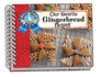 Our Favorite Gingerbread Recipes Format: Sprial Bound