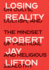 Losing Reality: on Cults, Cultism, and the Mindset of Political and Religious Zealotry