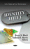 Identity Theft: Trends and Prevention Efforts (Law, Crime and Law Enforcement)