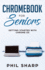 Chromebook for Seniors: Getting Started With Chrome Os (Tech for Seniors)