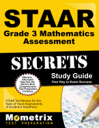 Staar Grade 3 Mathematics Assessment Secrets Study Guide: Staar Test Review for the State of Texas Assessments of Academic Readiness