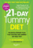 21-Day Tummy Diet: a Revolutionary Plan That Soothes and Shrinks Any Belly Fast
