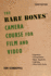 The Bare Bones Camera Course for Film and Video