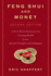 Feng Shui and Money: a Nine-Week Program for Creating Wealth Using Ancient Principles and Techniques