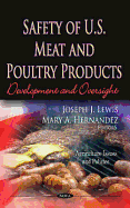 Safety of U.S. Meat and Poultry Products Development and Oversight-Agriculture Issues and Policies