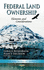 Federal Land Ownership: Elements & Considerations