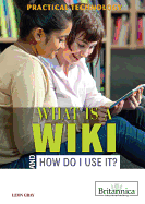 What is a Wiki and How Do I Use It?