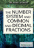 The Number System and Common and Decimal Fractions (the Story of Math: Core Principles of Mathematics)