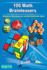 100 Math Brainteasers (Grade 7 8 9 10). Arithmetic Algebra and Geometry Brain Teasers Puzzles Games and Problems With Solutions: Math Olympiad Contest Problems for Elementary and Middle Schools