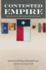 Contested Empire: Rethinking the Texas Revolution (Volume 46) (Walter Prescott Webb Memorial Lectures, Published for the University of Texas at Arlington By Texas a&M University Press)