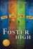 Tales From Foster High [Library Edition]